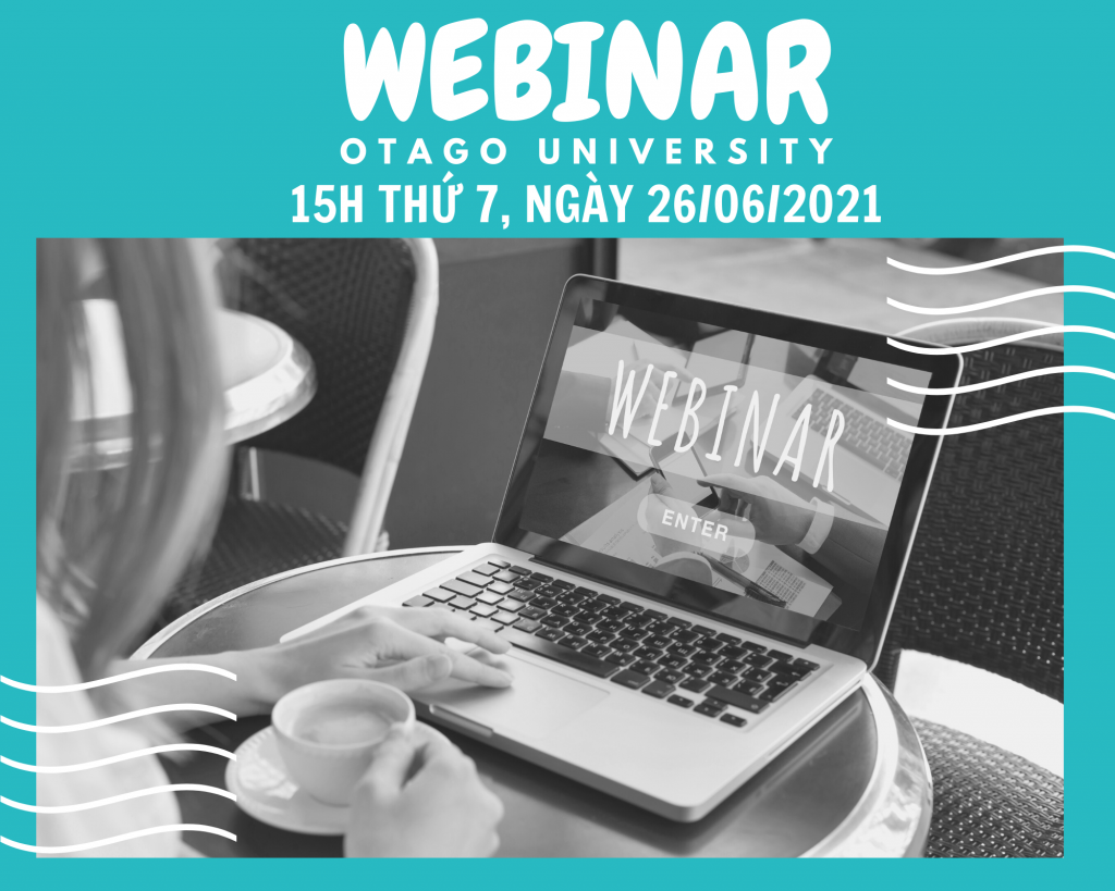Thời gian tổ chức sự kiện Webinar tư vấn học bổng đại học Otago