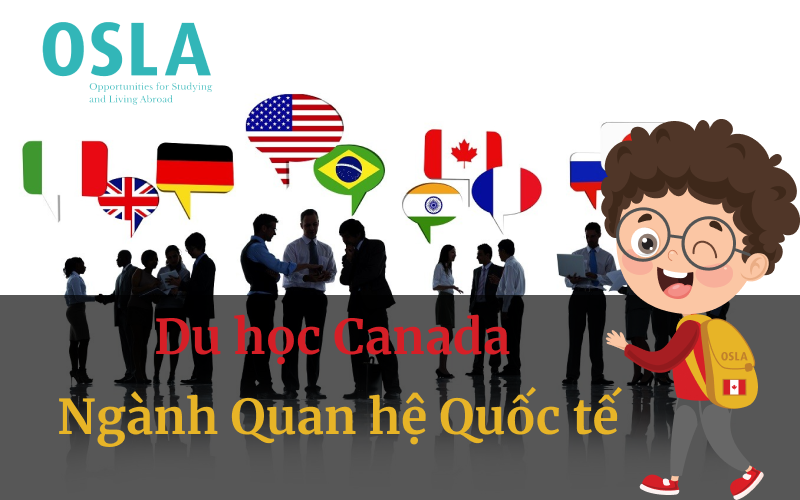 du học Canada ngành Quan hệ quốc tế