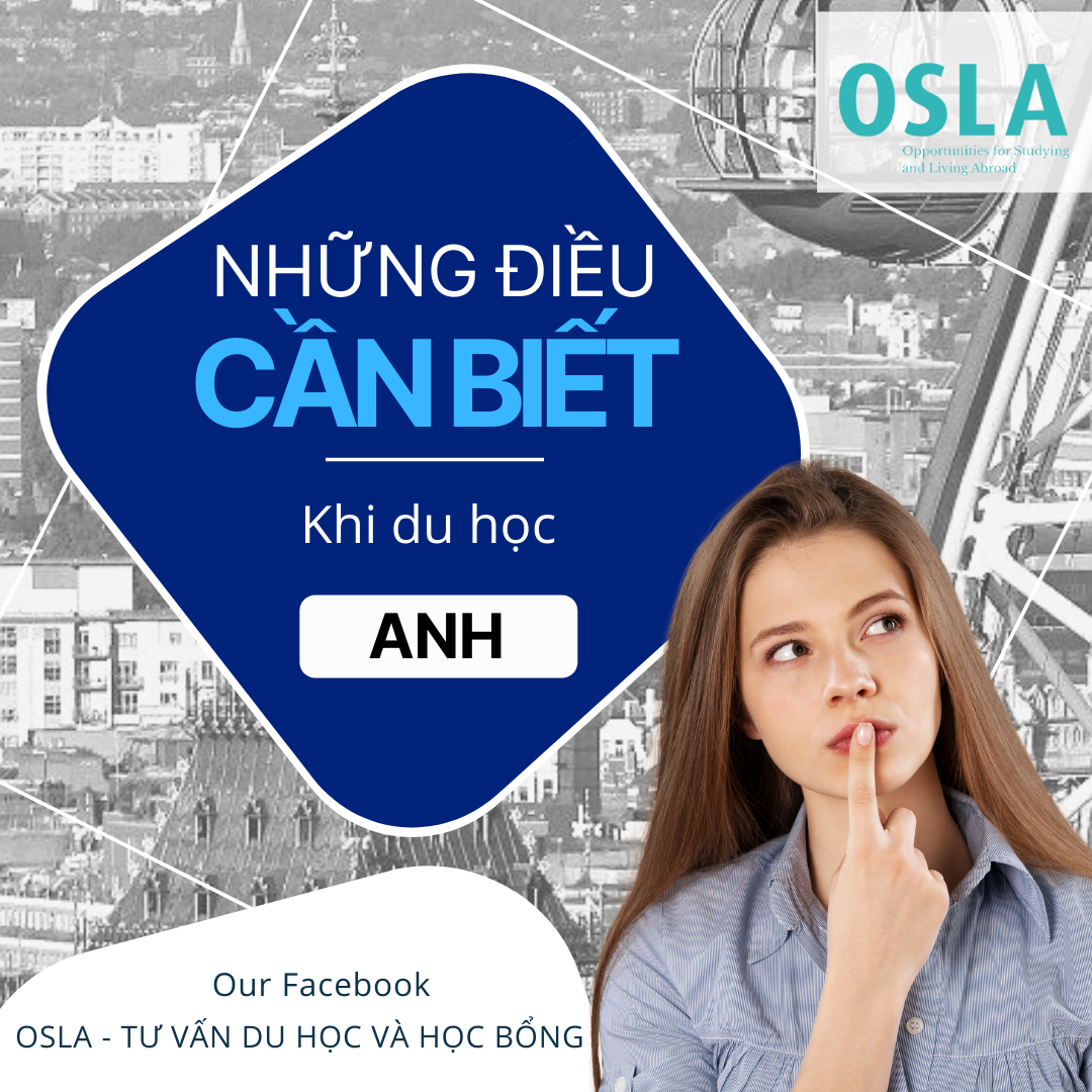 [DU HỌC ANH]: NHỮNG ĐIỀU CẦN BIẾT 2022