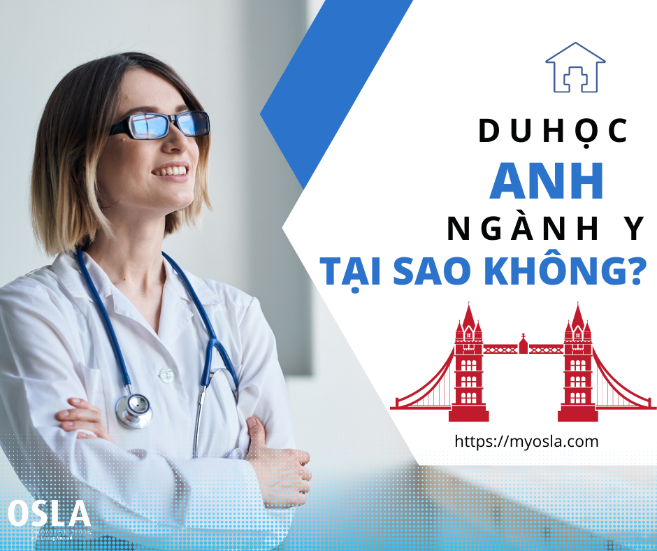 DU HỌC ANH NGÀNH Y 2022 - TẠI SAO KHÔNG?
